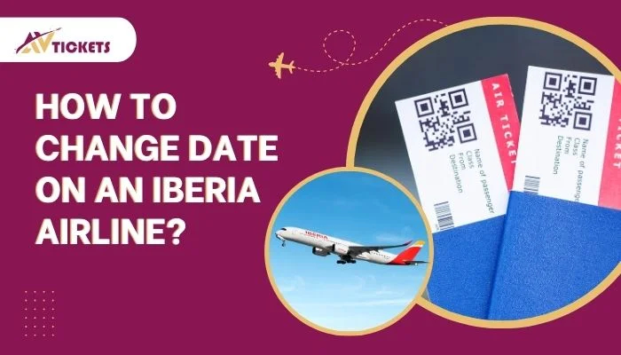 How to change Date on an Iberia Airline?