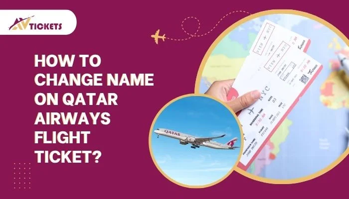 How to change the name on a Qatar Airways flight ticket?