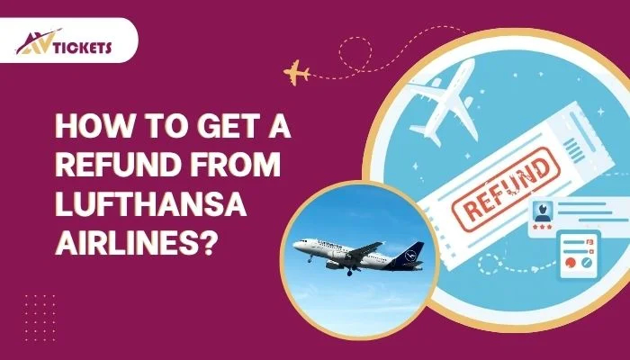 How to Get a Refund from Lufthansa Airlines?