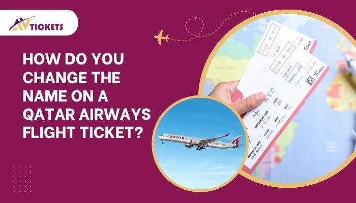 How do you change the name on a Qatar Airways flight ticket?