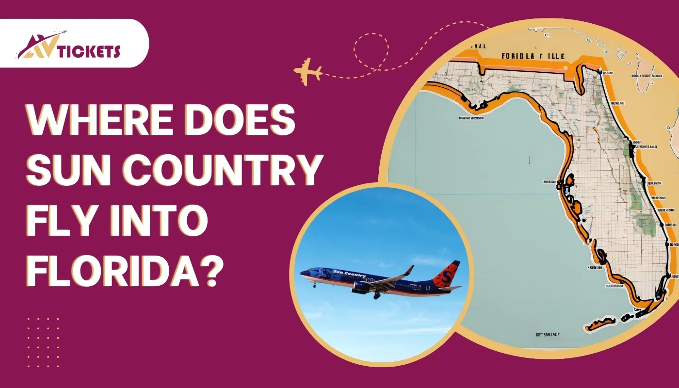 Where Does Sun Country Fly into Florida? AVtickets Where Does Sun Country Fly into Florida? AVtickets